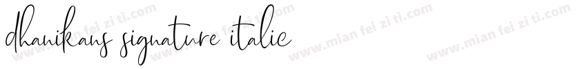 dhanikans signature italic字体下载字体转换